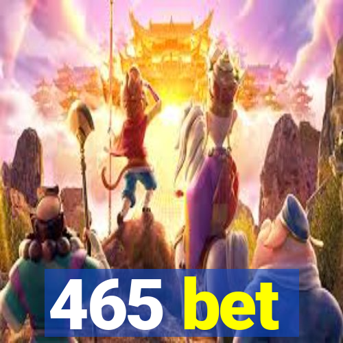 465 bet